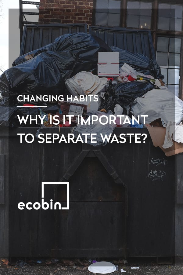 Why is it important to separate waste?