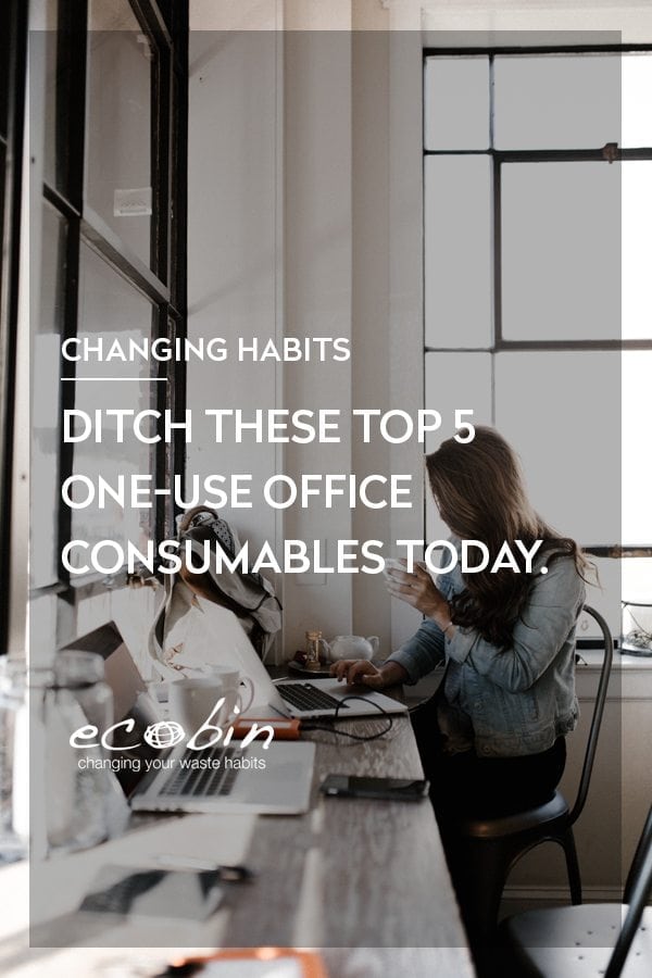 Ditch these top 5 one-use office consumables today
