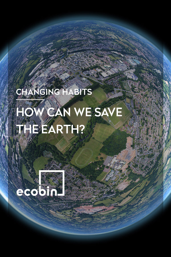 How can we save the earth?