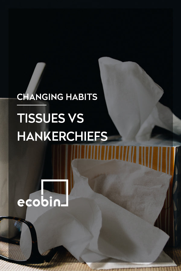 ﻿Tissues vs Handkerchiefs