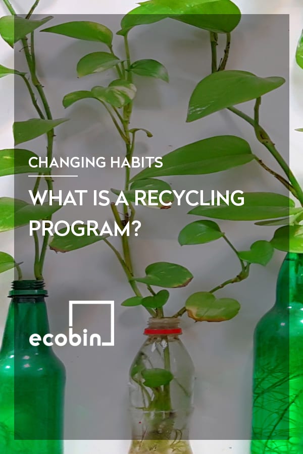 Recycle Program Systems What is a Recycling Program?