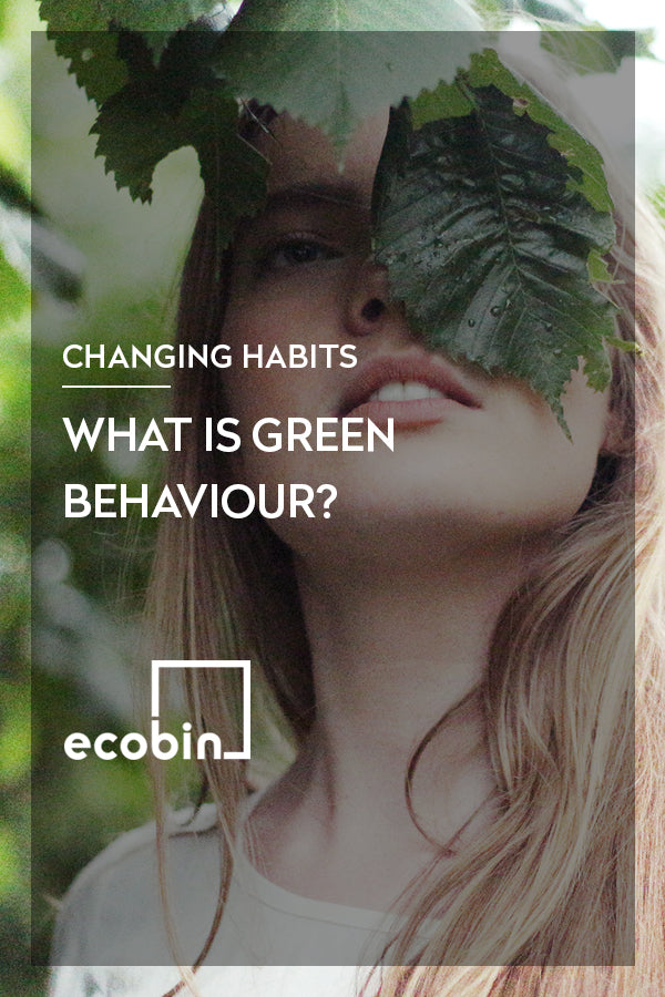 What is green behaviour?