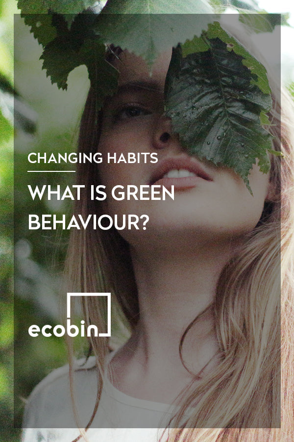 What Is Green Behaviour? (And Easy Ways to Practise It)
