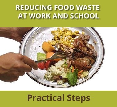 reducing food waste at work and school